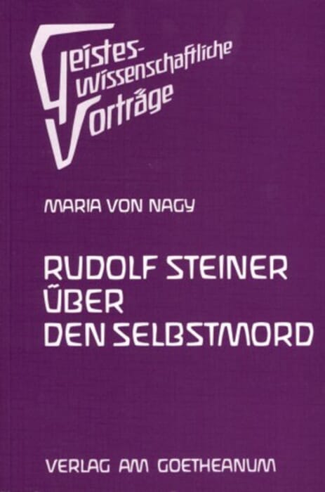 Rudolf Steiner über den Selbstmord Mängelexemplar