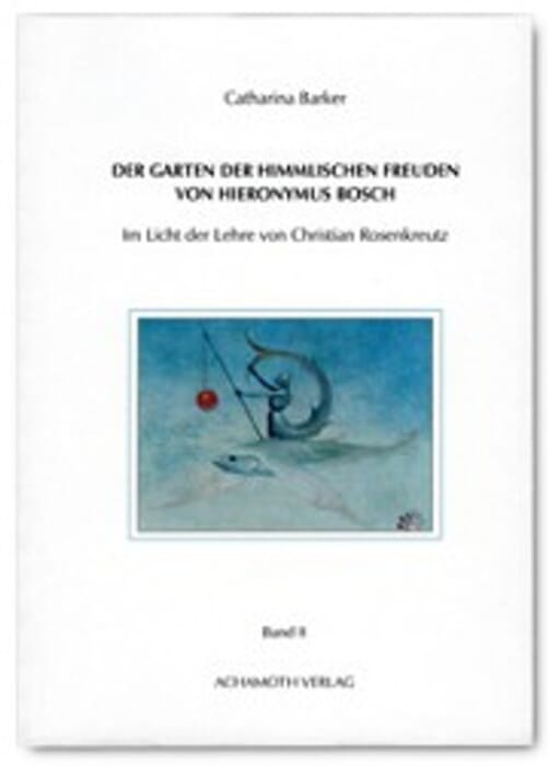 Der Garten der Himmlischen Freuden von Hieronymus Bosch Band II