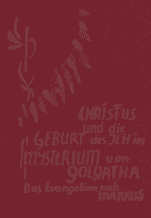 Christus und die Geburt des Ich im Mysterium von Golgatha