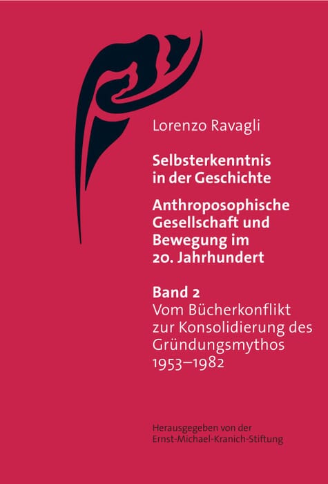 Selbsterkenntnis in der Geschichte - Anthroposophische Gesellschaft und Bewegung im 20. Jahrhundert (Bd. 2)