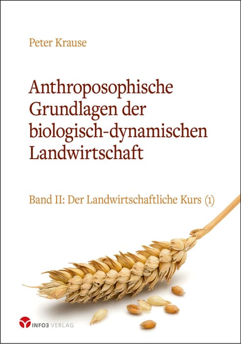 Anthroposophische Grundlagen der biologisch-dynamischen Landwirtschaft - Band 2